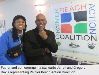 Father and son community stalwarts Jerrell and Gregory Davis representing Rainier Beach Action Coalition